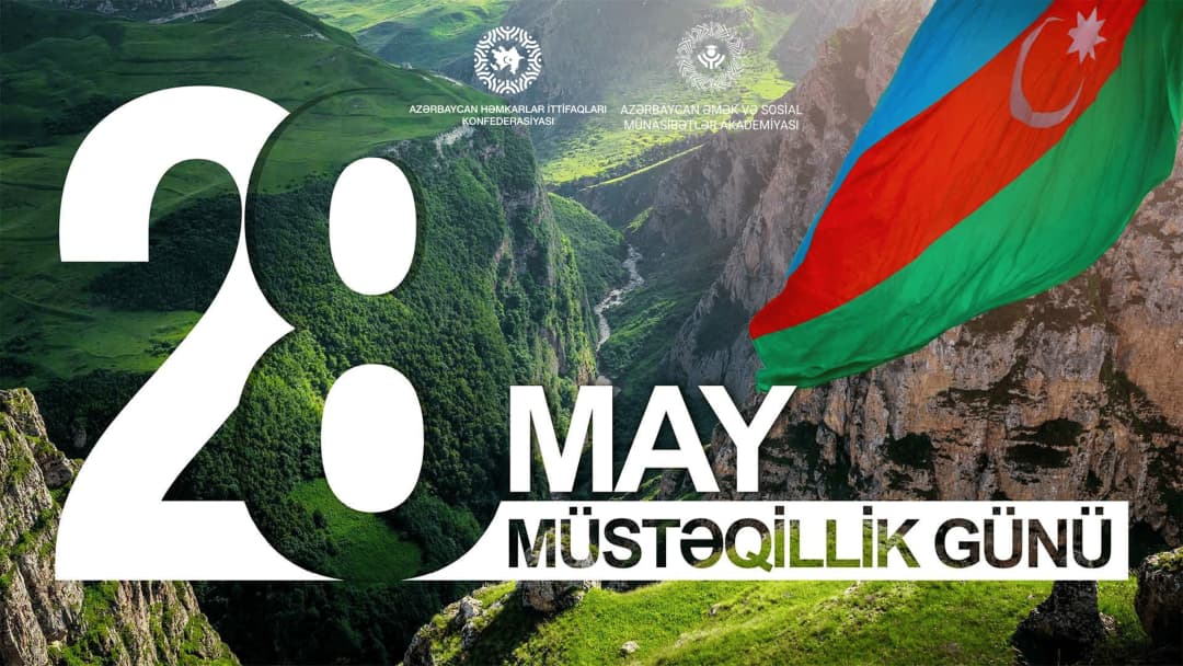 28 May - Müstəqillik