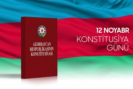 12 Noyabr – Azərbaycanda Konstitusiya Günüdür